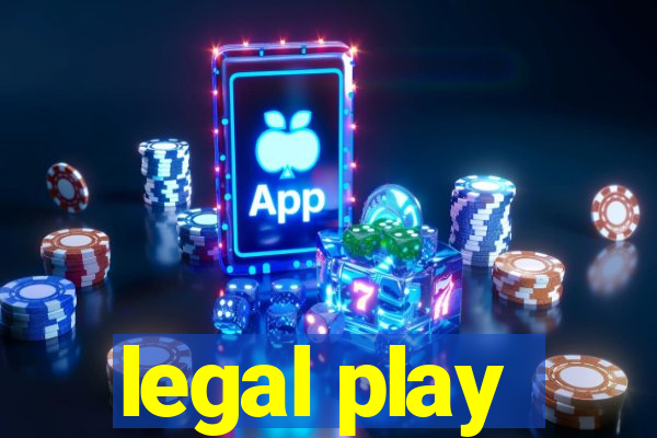 legal play